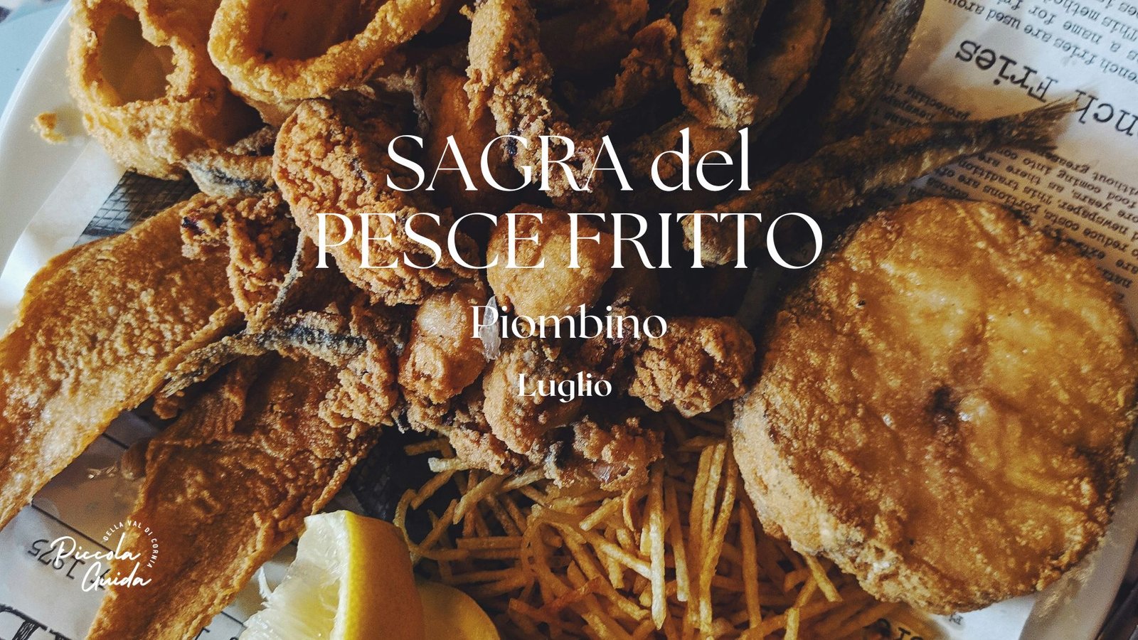 "Sagra del Pesce Fritto Piombino, specialità locali, Luglio, Val di Cornia, esperienza culinaria imperdibile."